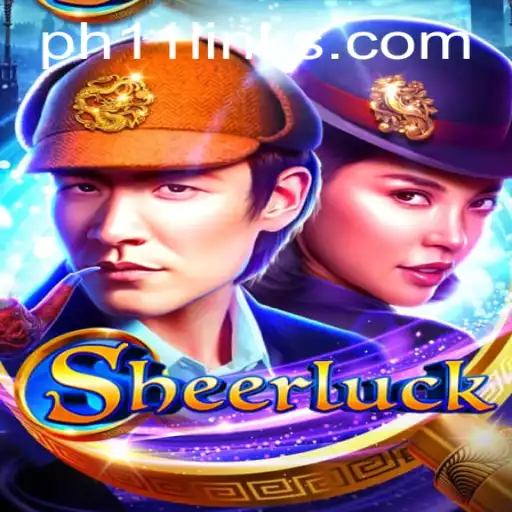 Discover the Intrigue and Strategy of Sheerluck: A Dive into PH11 Gameplay